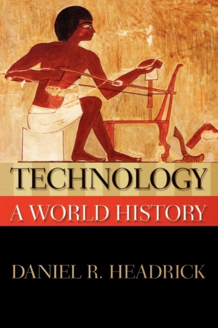Technology av Daniel R. Headrick