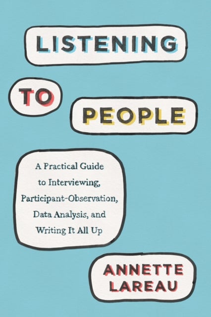 Listening to People - A Practical Guide to Interviewing, Participant Obs