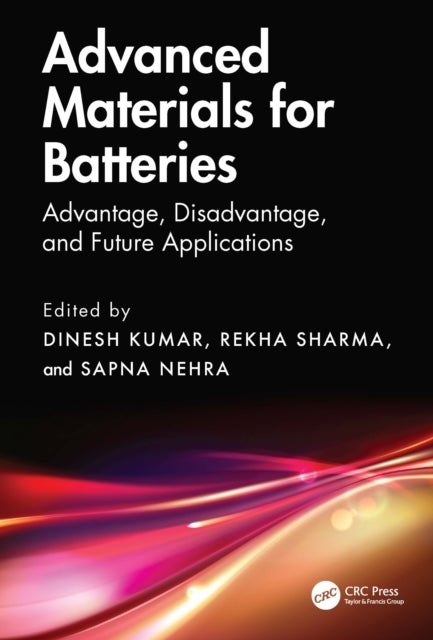 Advanced Materials for Batteries - Advantage, Disadvantage, and Future Applications