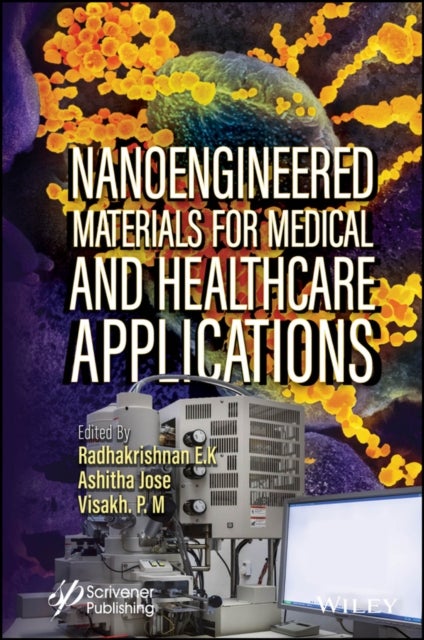 Nanoengineered Materials for Medical and Healthcar e Applications