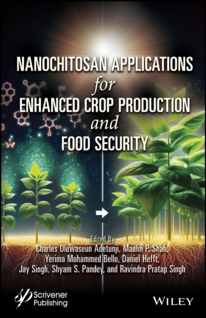 Nanochitosan Applications for Enhanced Crop  Production and Food Security