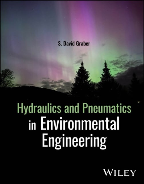 Hydraulics and Pneumatics in Environmental  Engineering