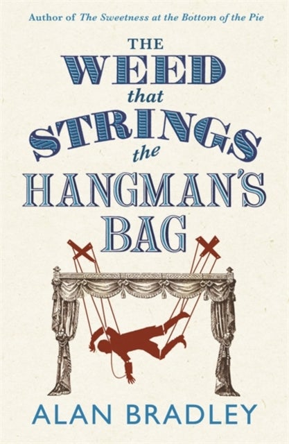 The weed that strings the hangman's bag