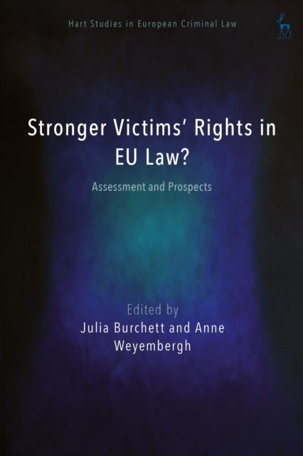 Stronger Victims’ Rights in EU Law?