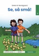 Se så små!
