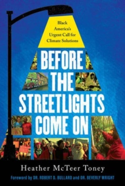 Before the Streetlights Come On - Black America’s Urgent Call for Climate Solutions