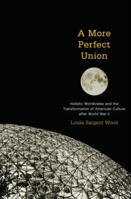 A More Perfect Union av Linda Sargent Wood