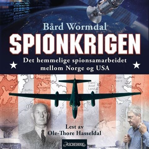 Spionkrigen - det hemmelige spionsamarbeidet mellom Norge og USA