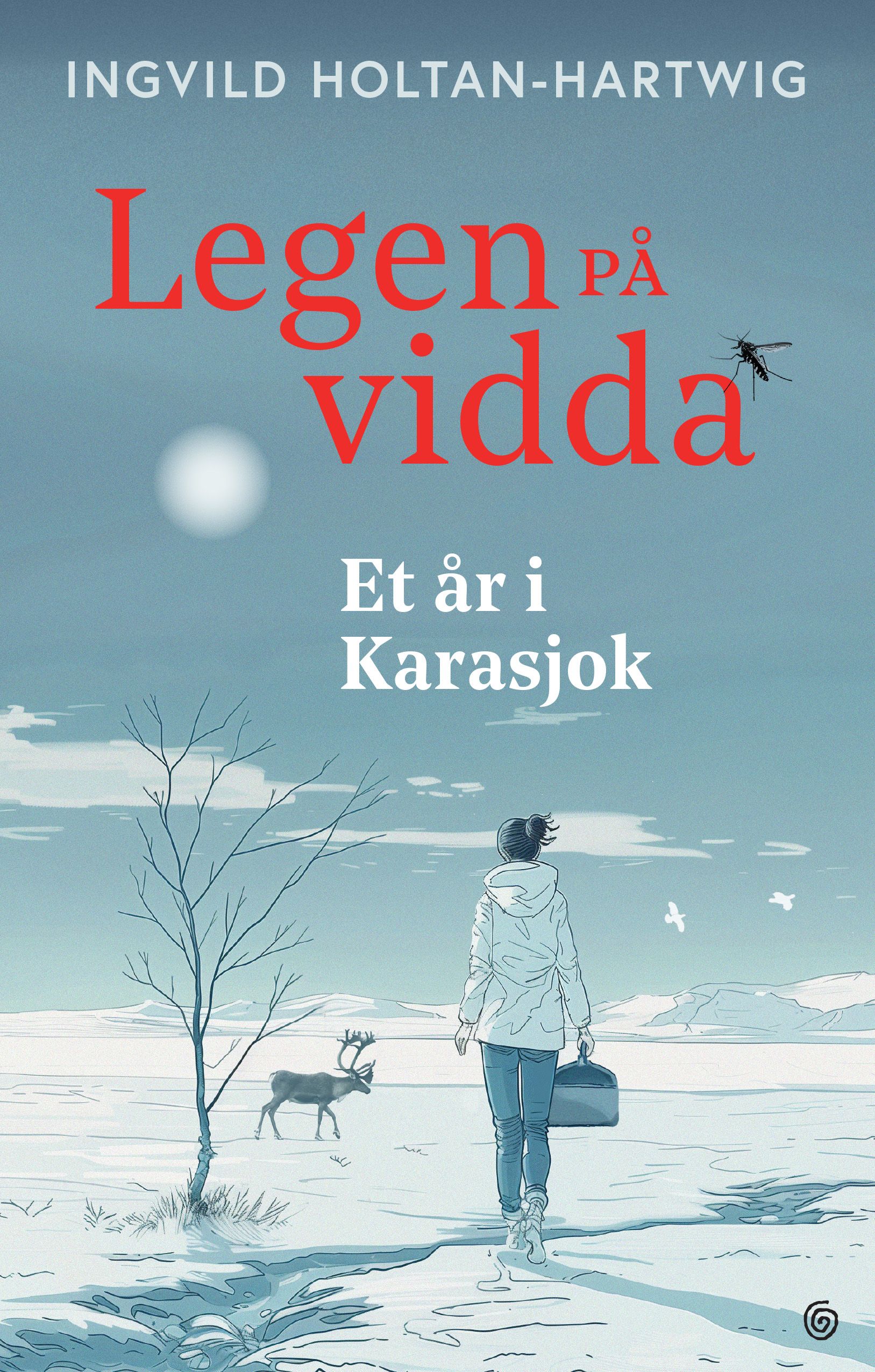 Legen på vidda - et år i Karasjok