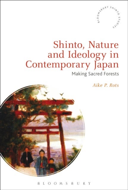 Shinto, Nature and Ideology in Contemp
