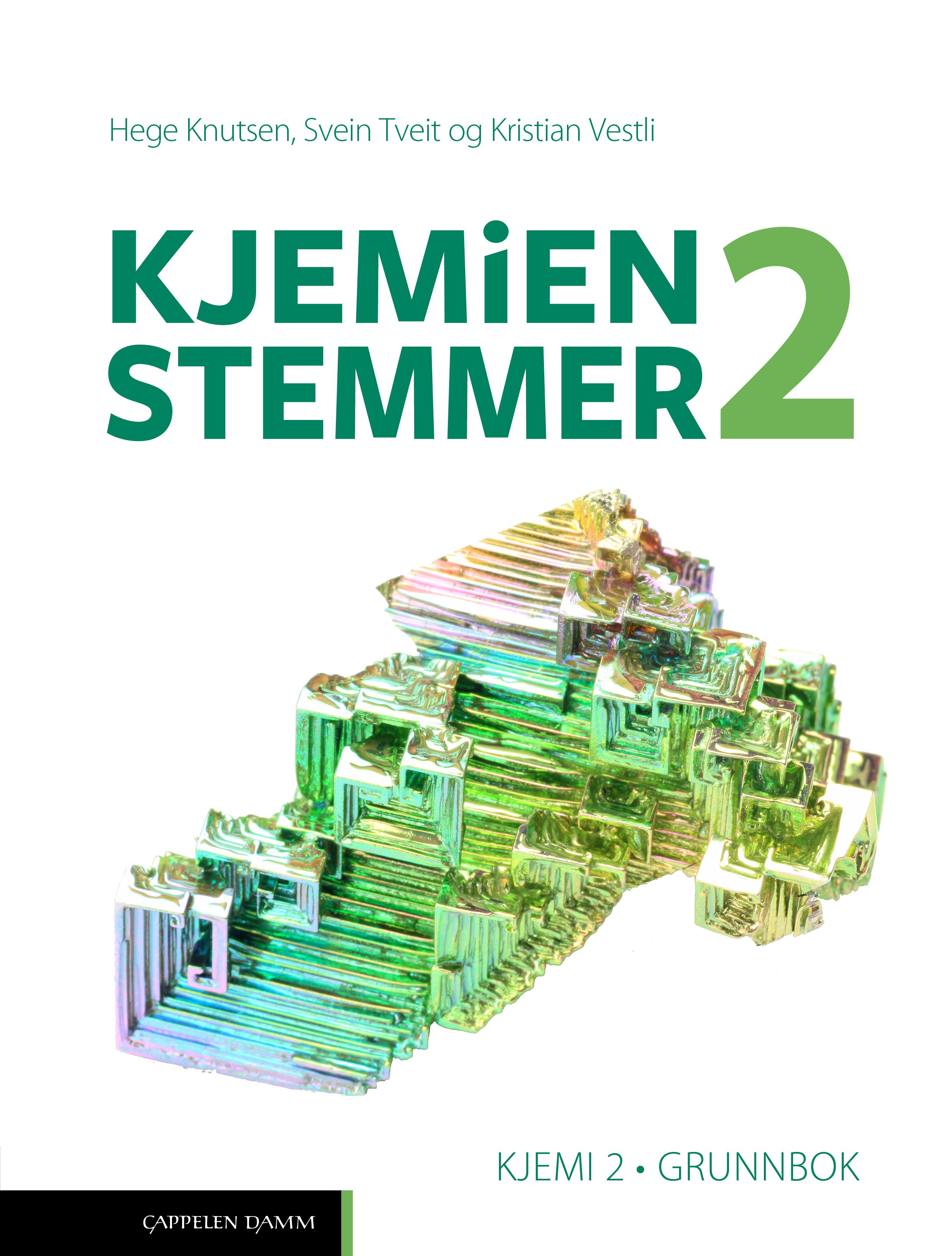 Kjemien stemmer 2 - Grunnbok : kjemi 2