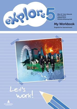 Explore 5 - My workbook : engelsk for barnetrinnet
