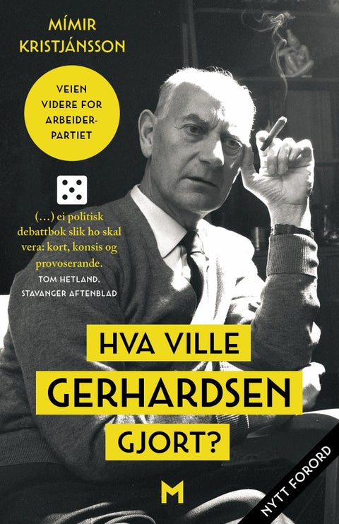 Hva ville Gerhardsen gjort? - veien videre for Arbeiderpartiet