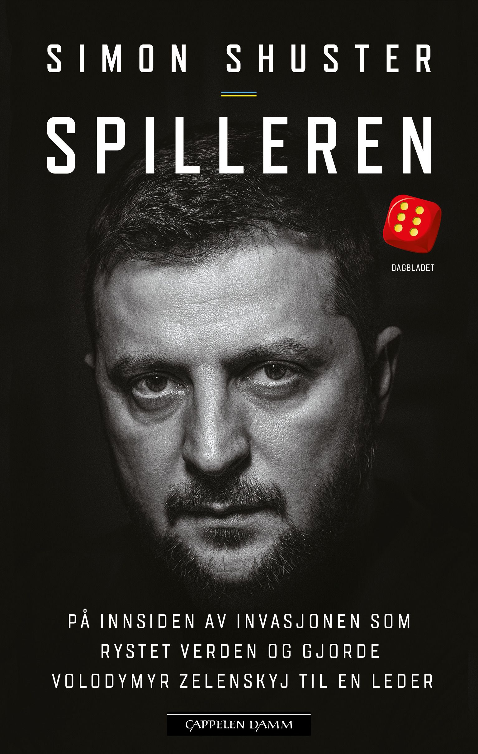 Spilleren - på innsiden av invasjonen som rystet verden og gjorde Volodymyr Zelenskyj til en leder