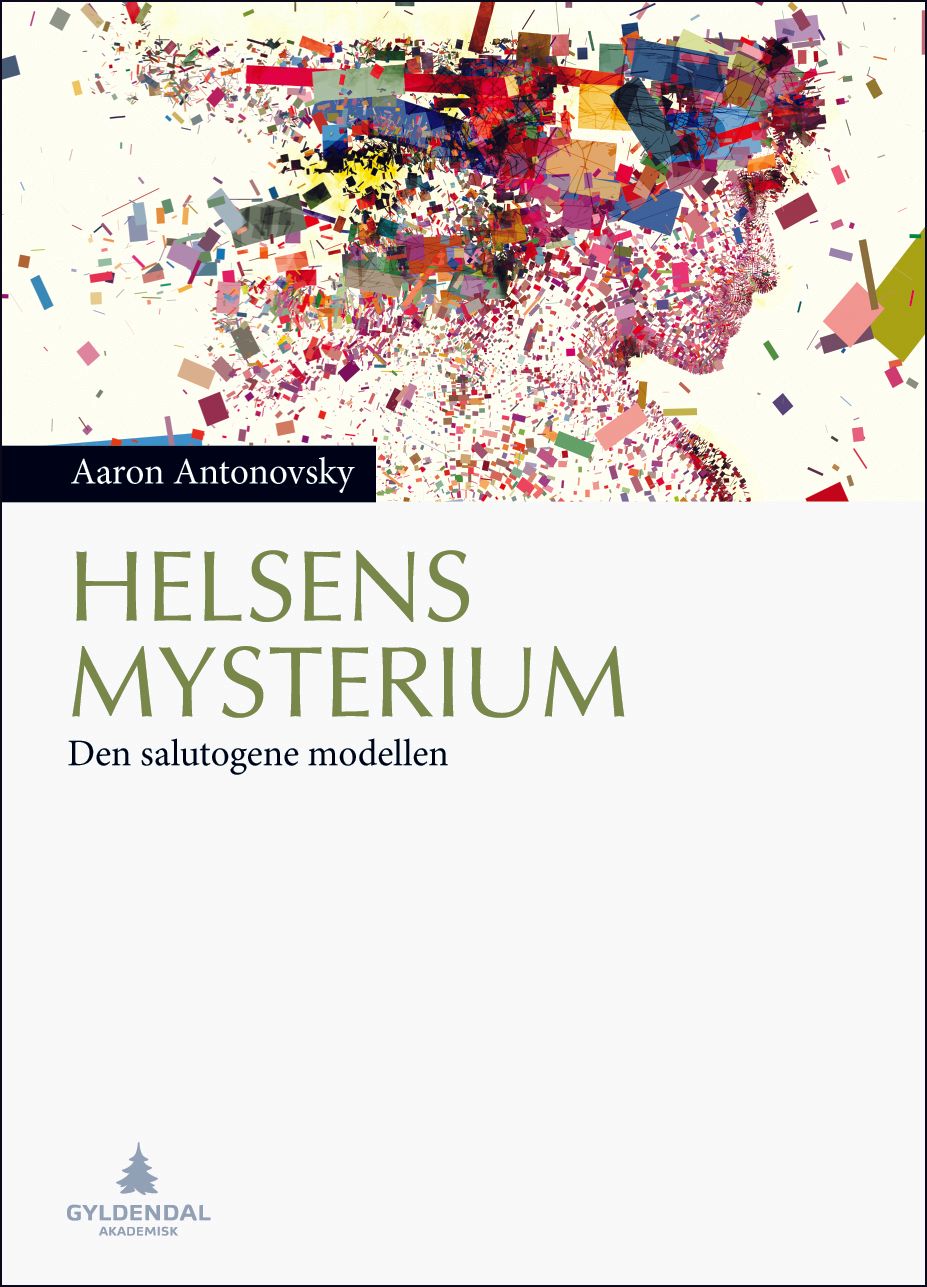 Helsens mysterium - den salutogene modellen