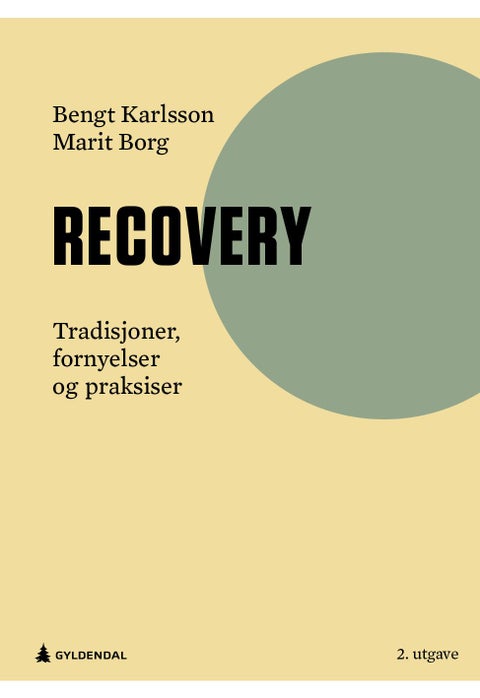 Recovery - tradisjoner, fornyelser og praksiser