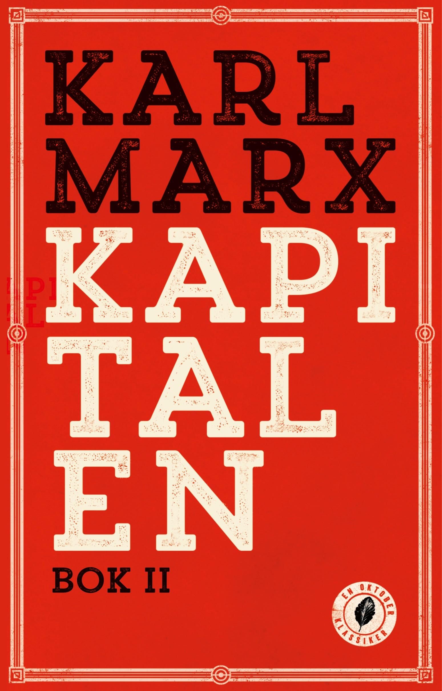 Kapitalen - Andre bok : Kapitalens sirkulasjonsprosess