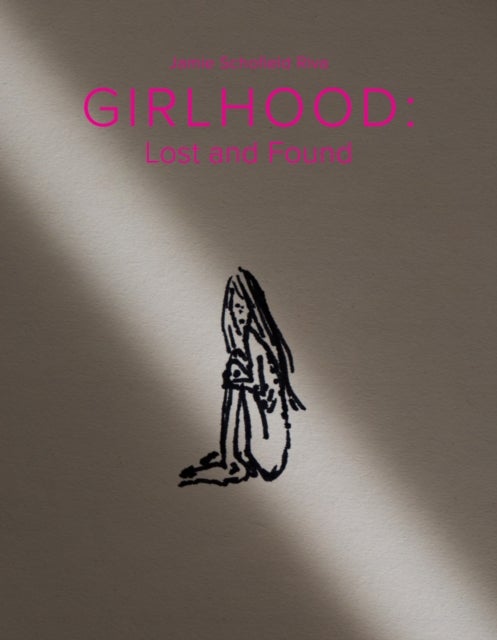 Girlhood - Lost and Found