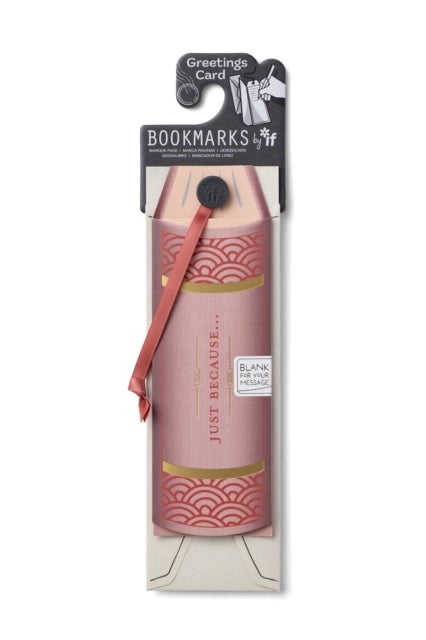 Greetings Cards Bookmarks - Just because…