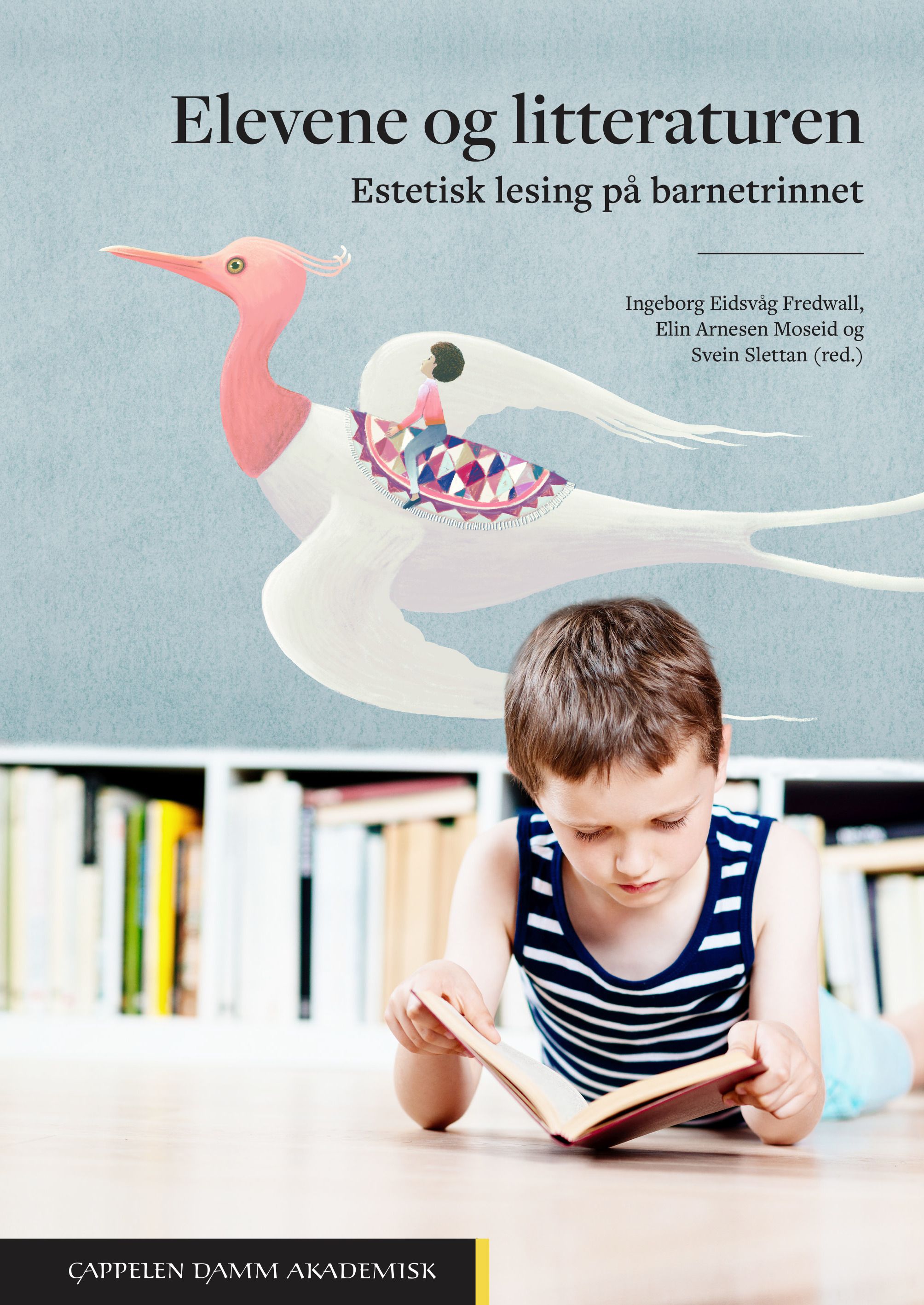 Elevene og litteraturen - estetisk lesing på barnetrinnet