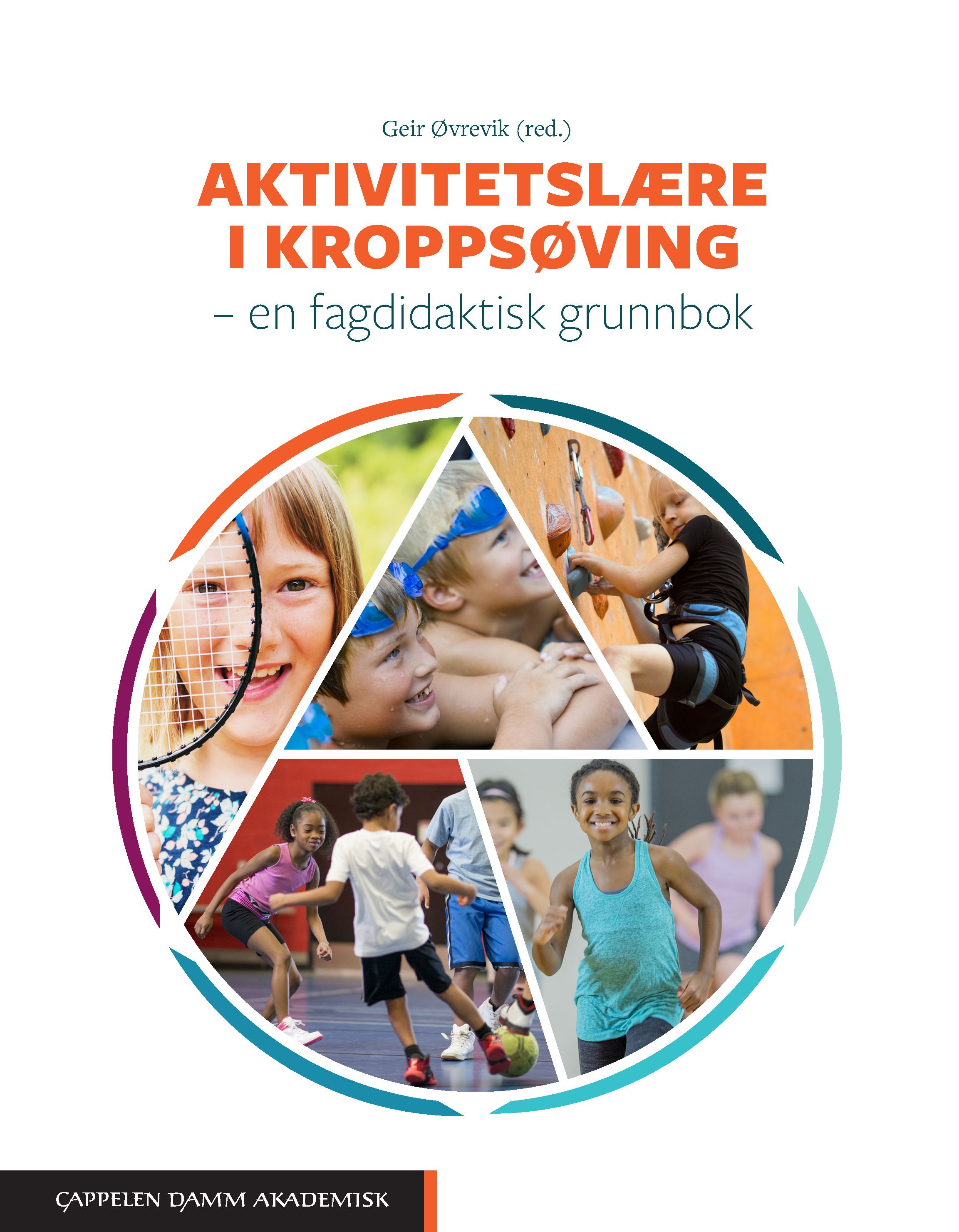 Aktivitetslære i kroppsøving Unibok