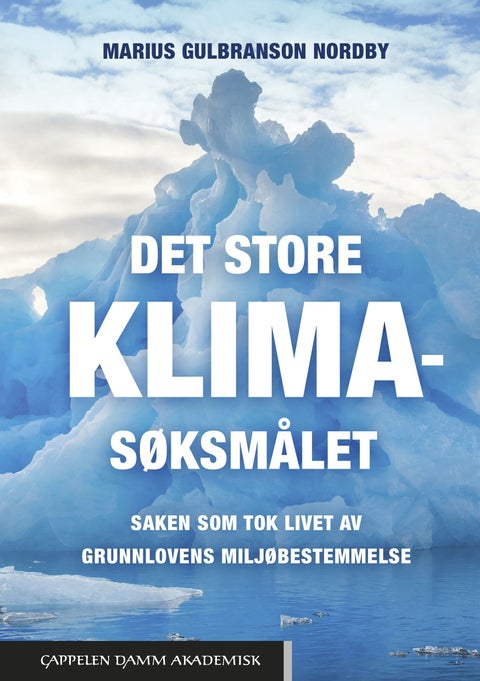 Det store klimasøksmålet - saken som tok livet av Grunnlovens miljøbestemmelse