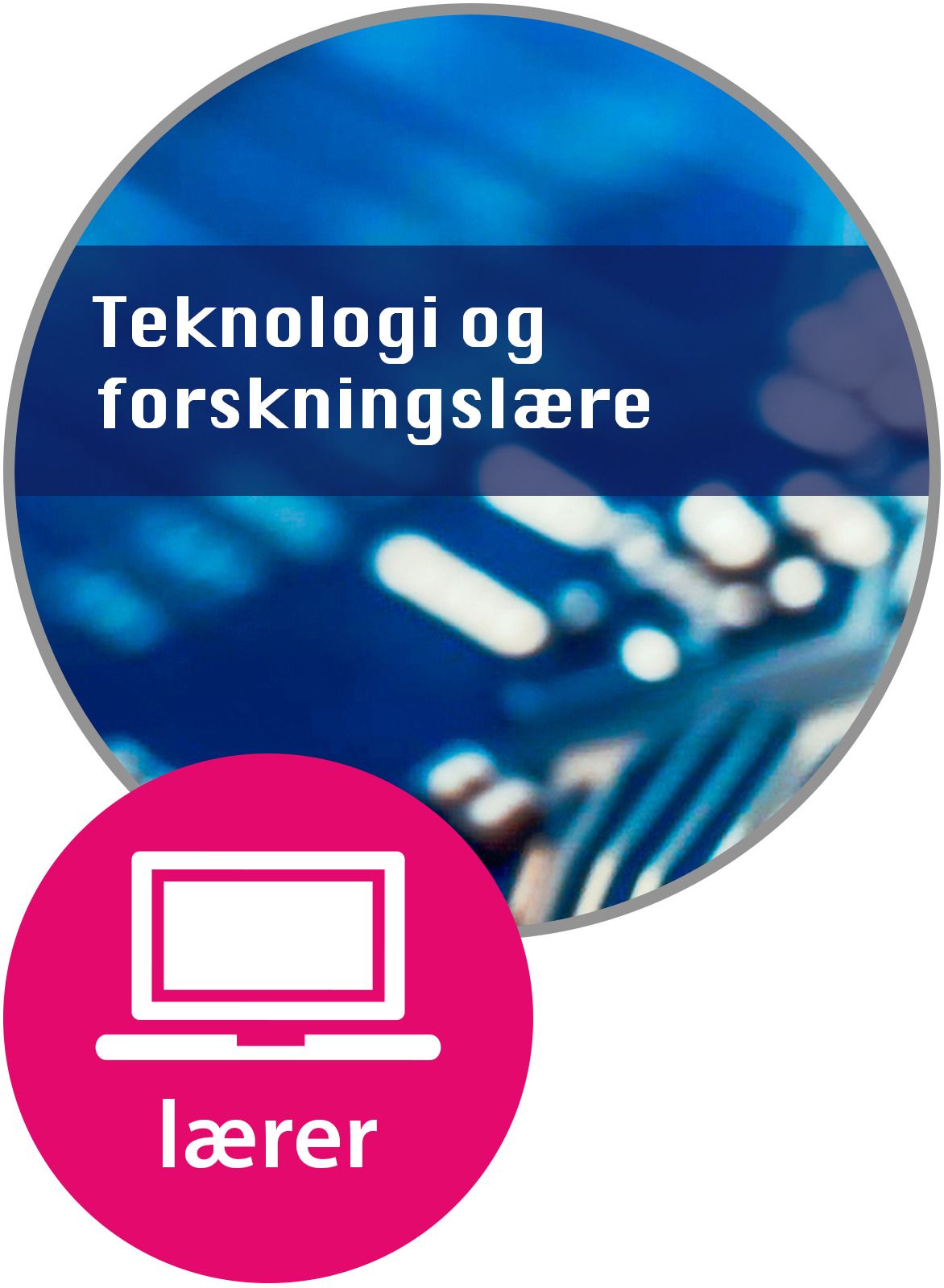 Teknologi og forskningslære Lærer - teknologi og forskningslære vg2/vg3 : programfag studiespesialisering