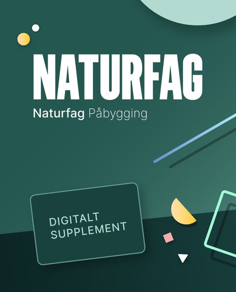 Naturfag påbygging - Digitalt supplement : naturfag for påbygning vg3