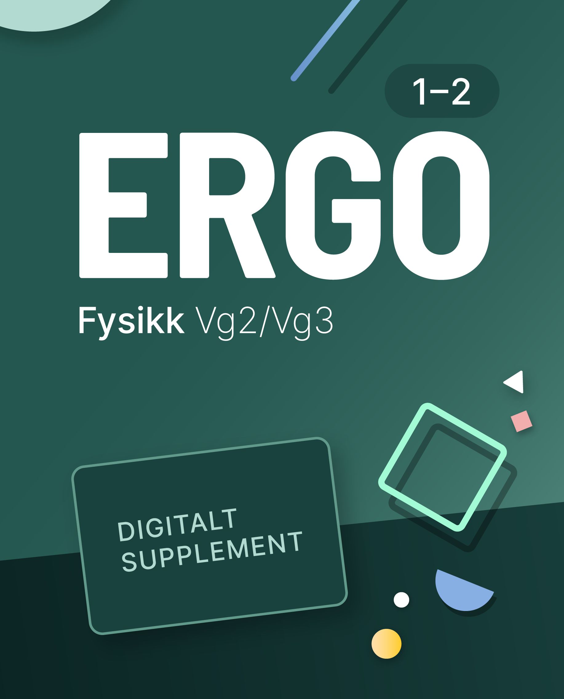 Ergo Fysikk 1-2