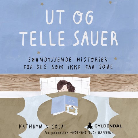 Ut og telle sauer - søvndyssende historier for deg som ikke får sove
