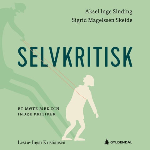 Selvkritisk - et møte med din indre kritiker