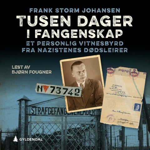 Tusen dager i fangenskap - et personlig vitnesbyrd fra nazistenes dødsleirer