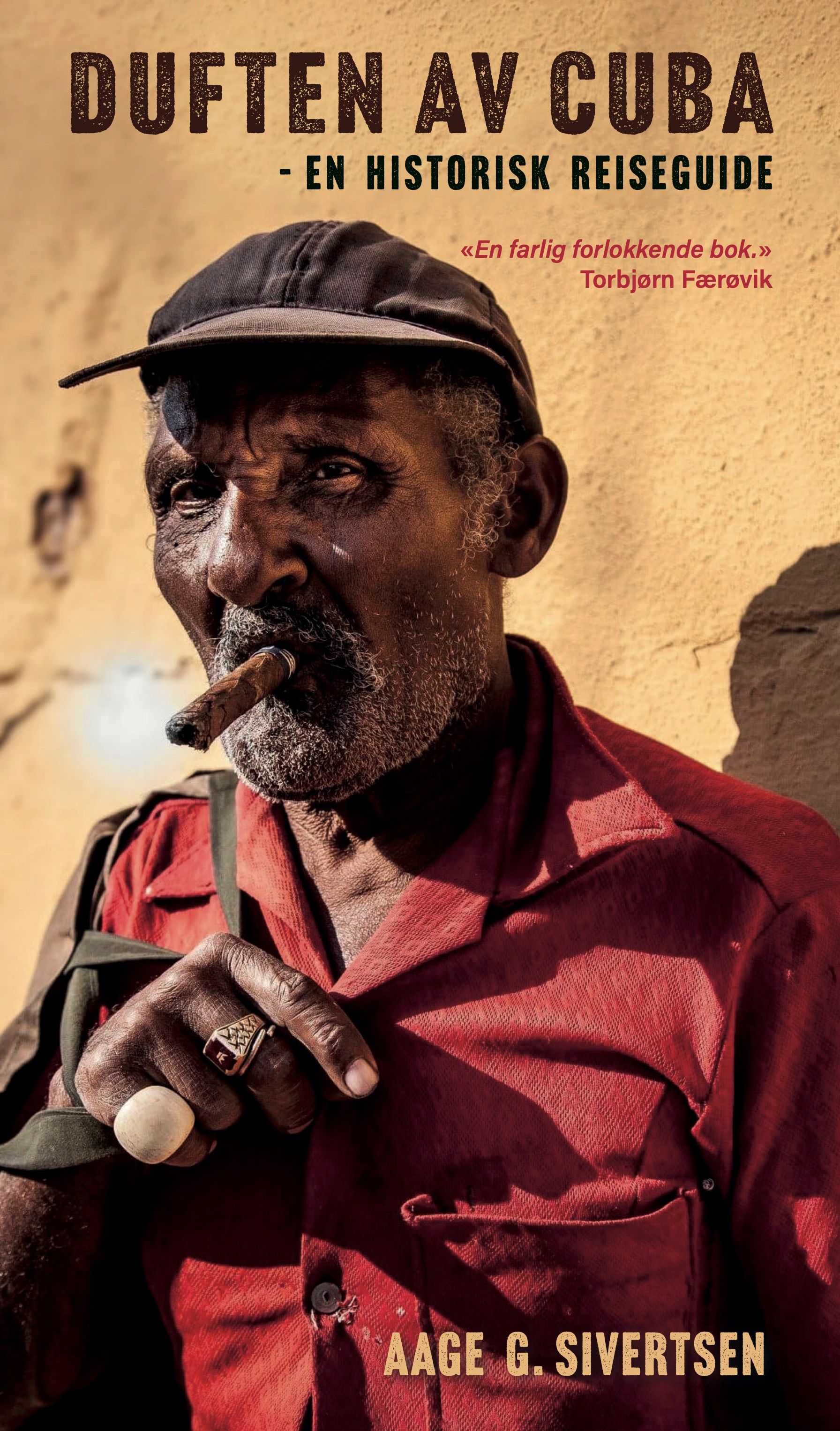 Duften av Cuba - en historisk reiseguide