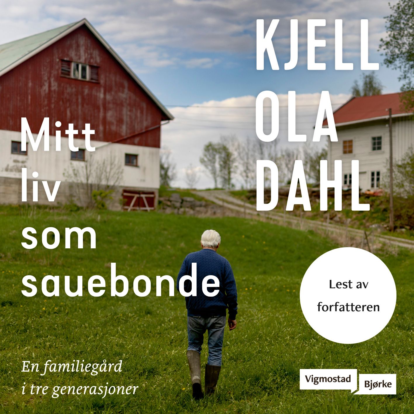 Mitt liv som sauebonde - en familiegård i tre generasjoner