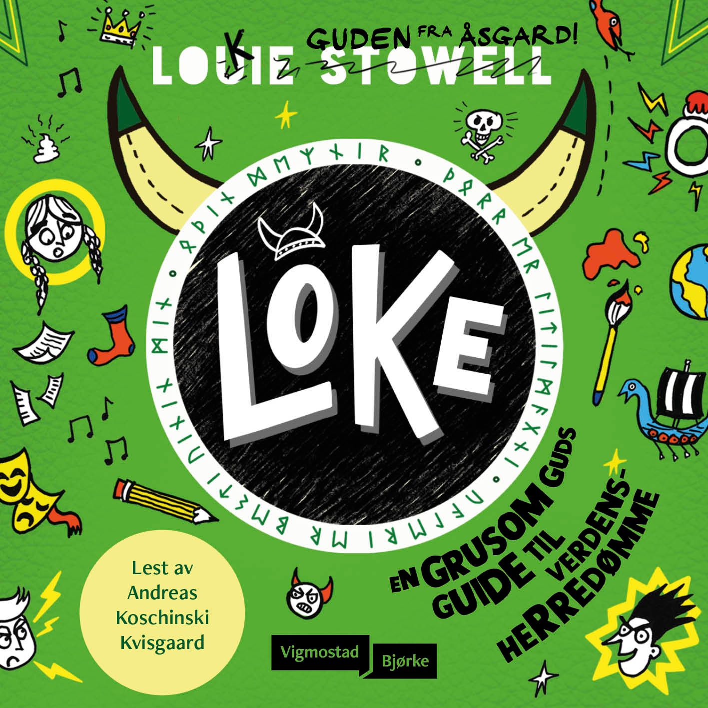 Loke - en grusom guds guide til verdensherredømme
