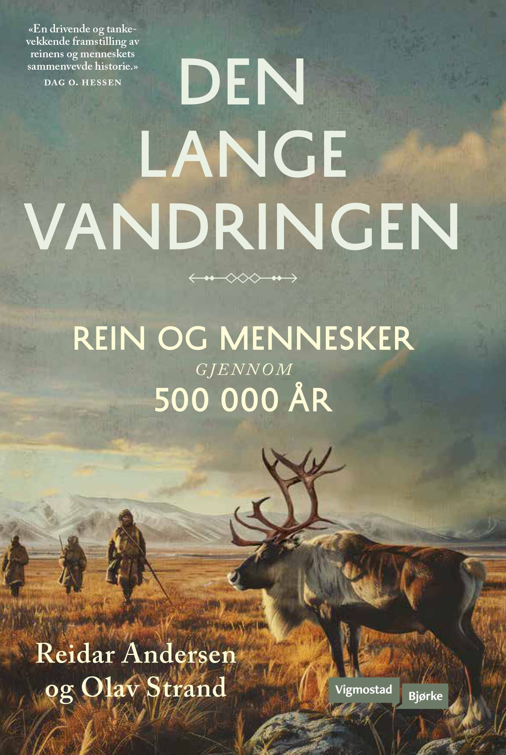 Den lange vandringen - rein og mennesker gjennom 500 000 år