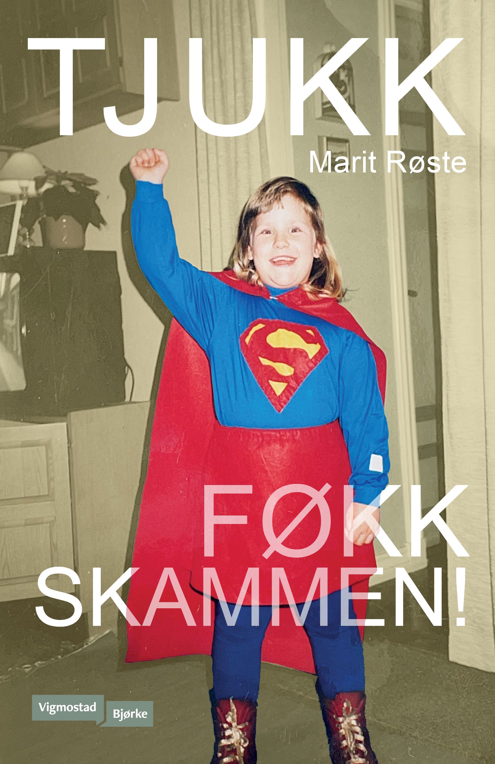 Tjukk - føkk skammen!