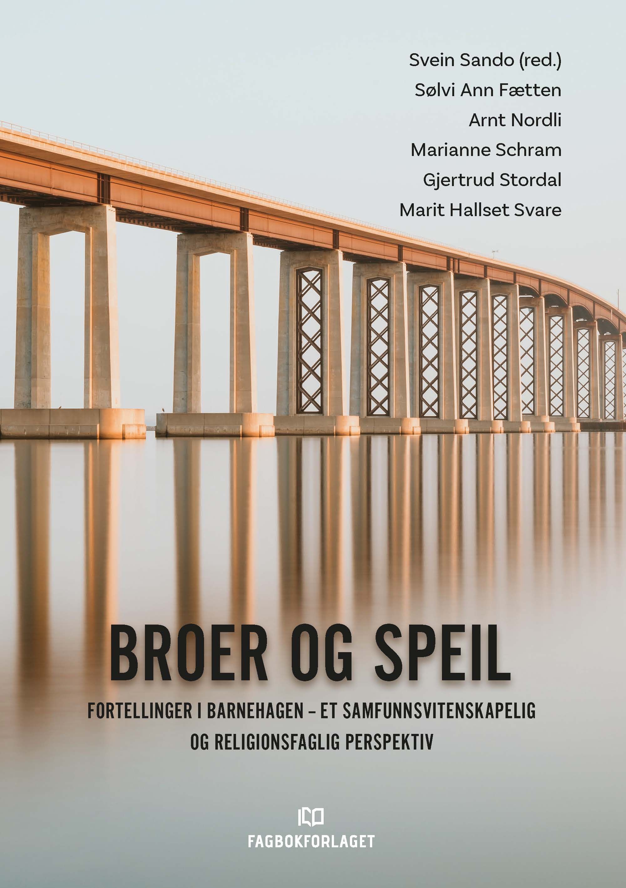 Broer og speil - fortellinger i barnehagen : et samfunnsvitenskapelig og religionsfaglig perspektiv