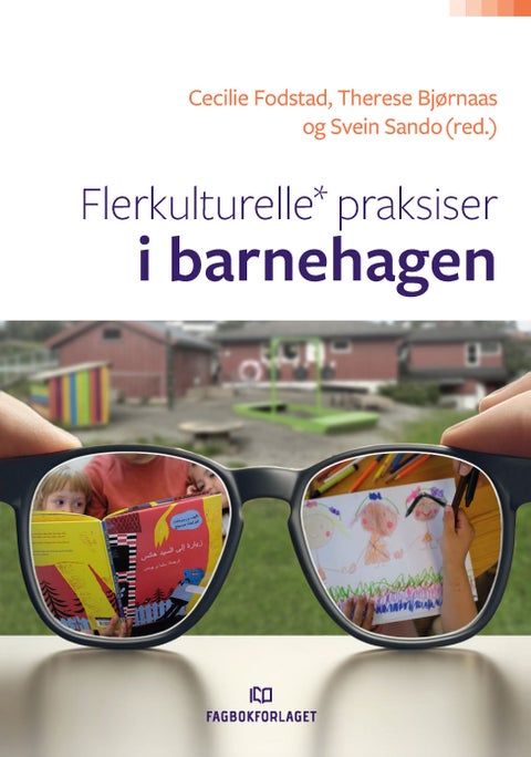 Flerkulturelle* praksiser i barnehagen