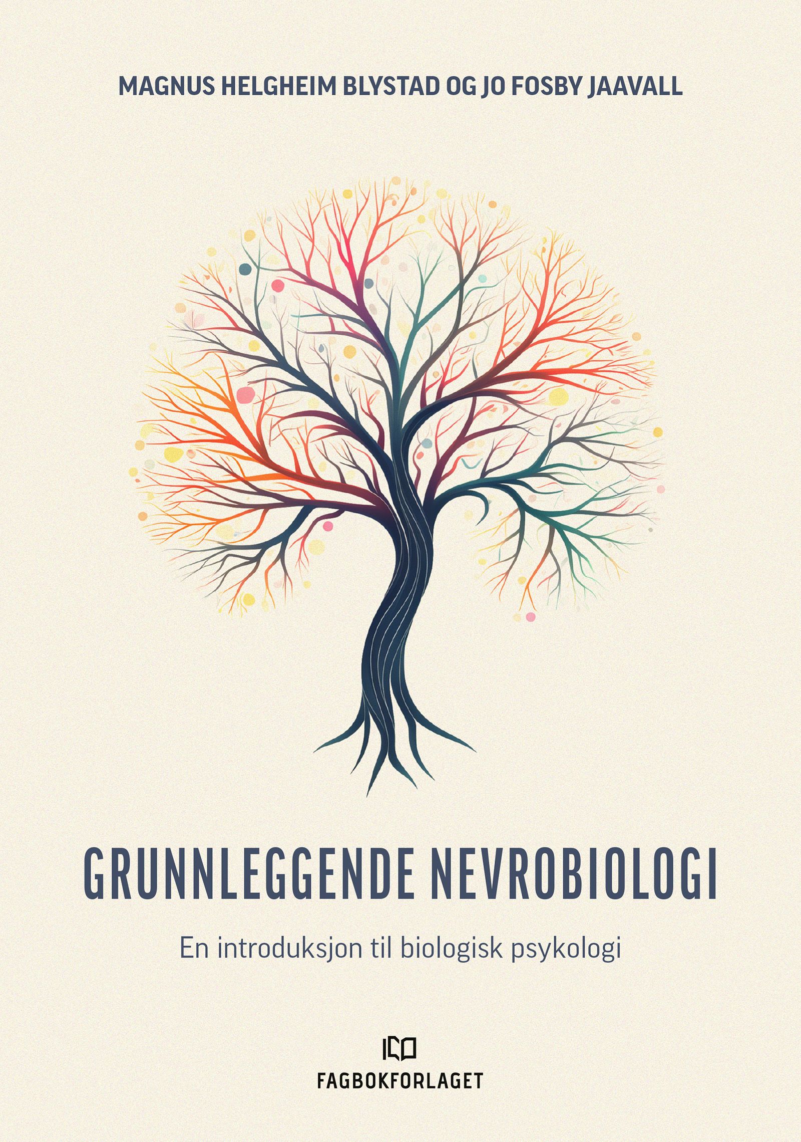 Grunnleggende nevrobiologi - en introduksjon til biologisk psykologi