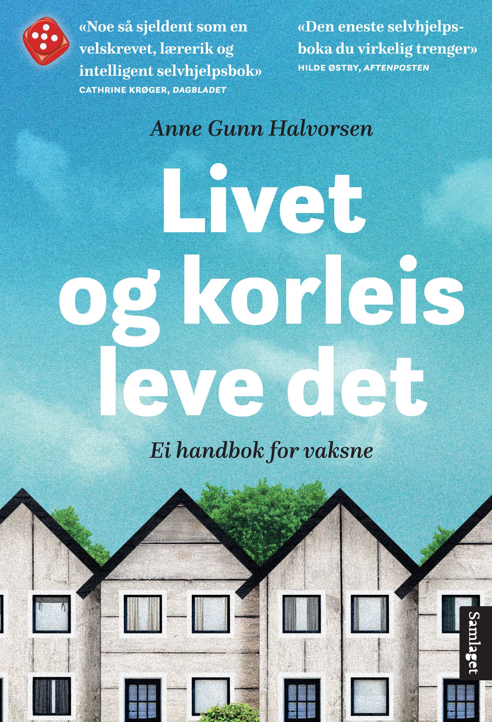 Livet og korleis leve det - ei handbok for vaksne