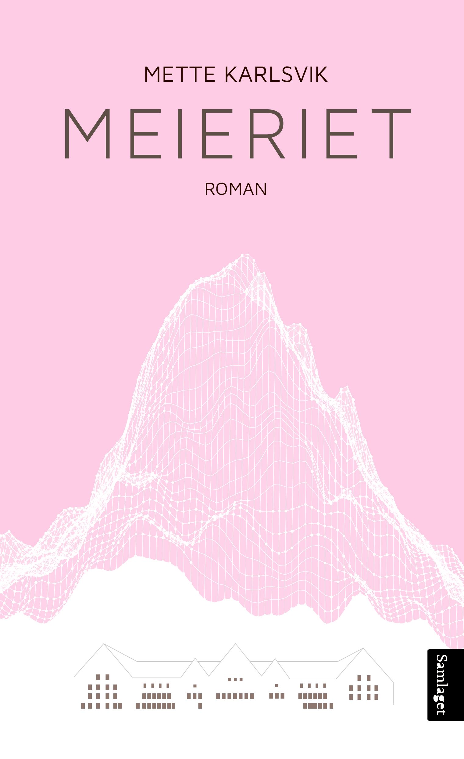 Meieriet - roman