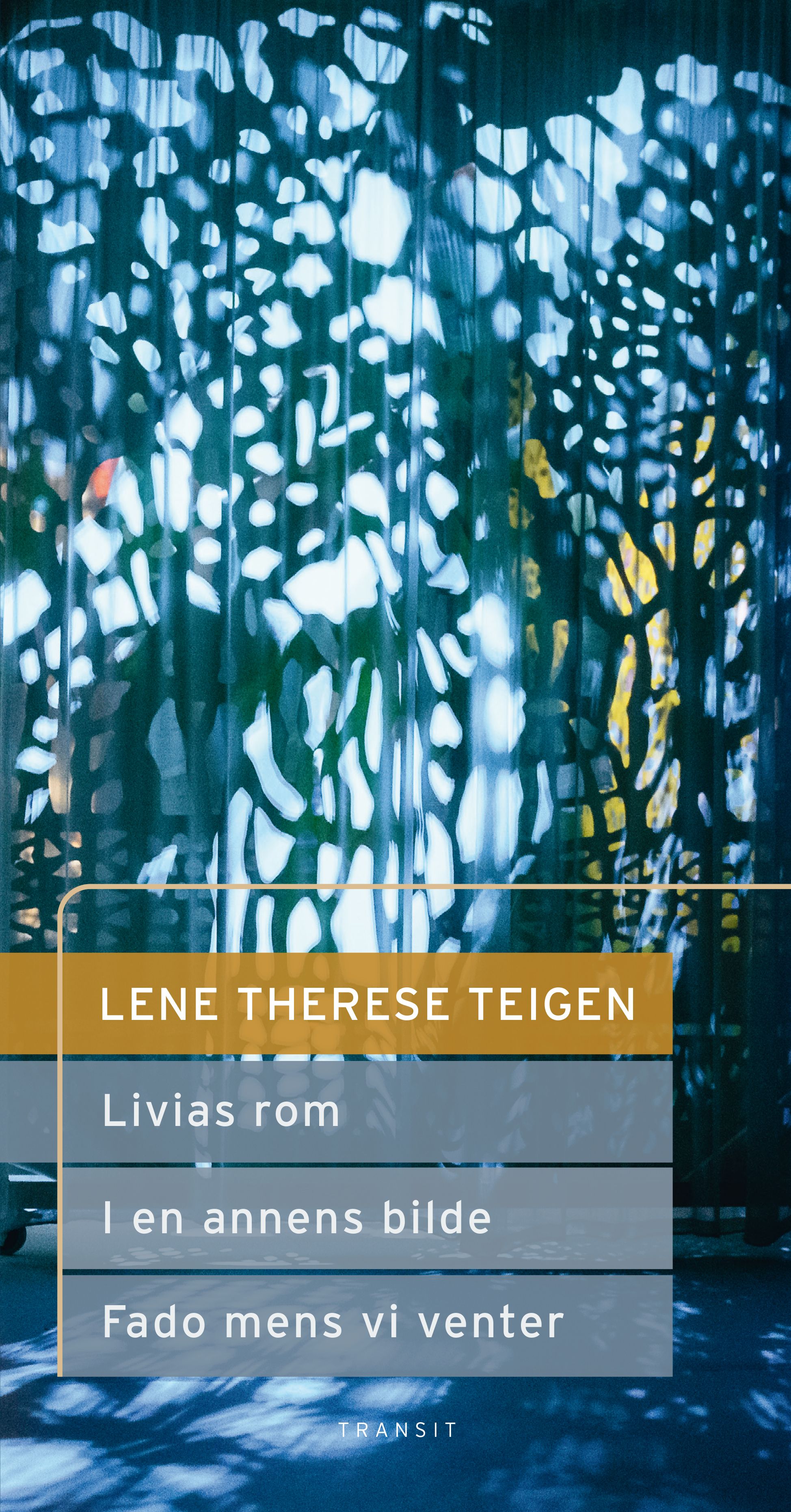 Livias rom ; I en annens bilde ; Fado mens vi venter