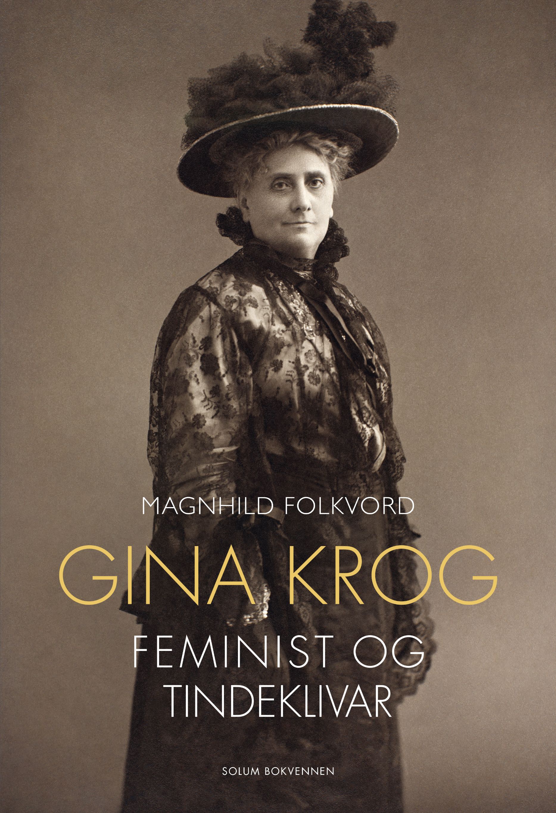 Gina Krog - feminist og tindeklivar