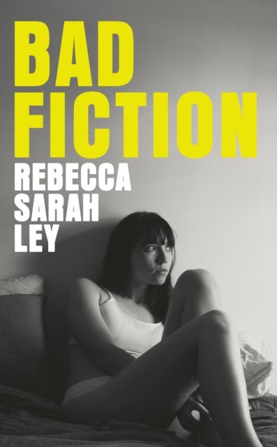 BAD FICTION HB
