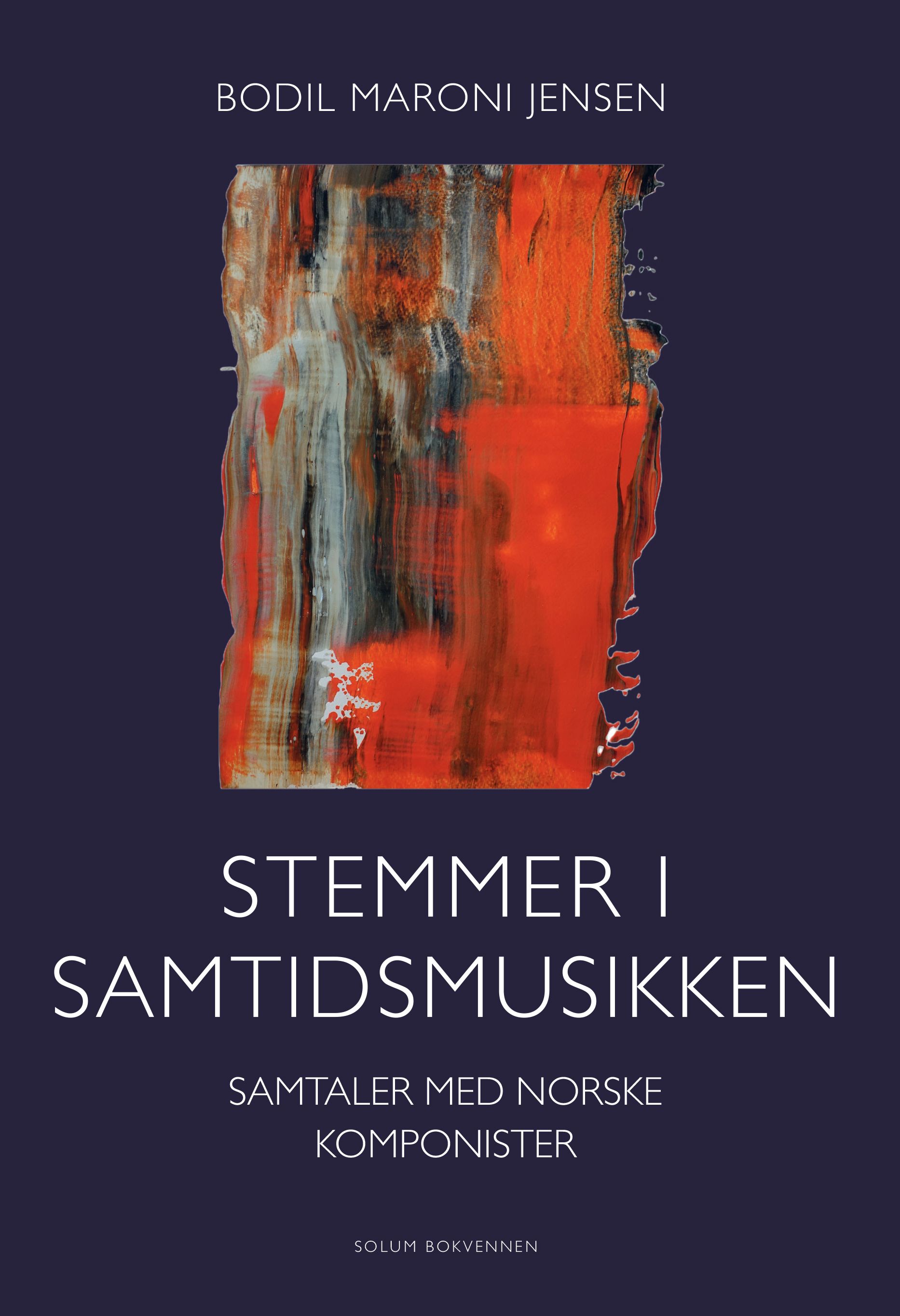 Stemmer i samtidsmusikken - samtaler med norske  komponister