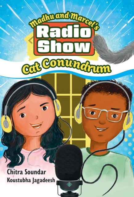 Madhu and Marcel’s Radio Show – Cat Conundrum - Fluency 11