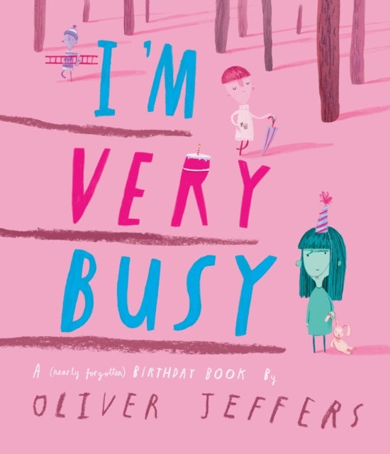 I?m Very Busy - A (Nearly Forgotten) Birthday Book
