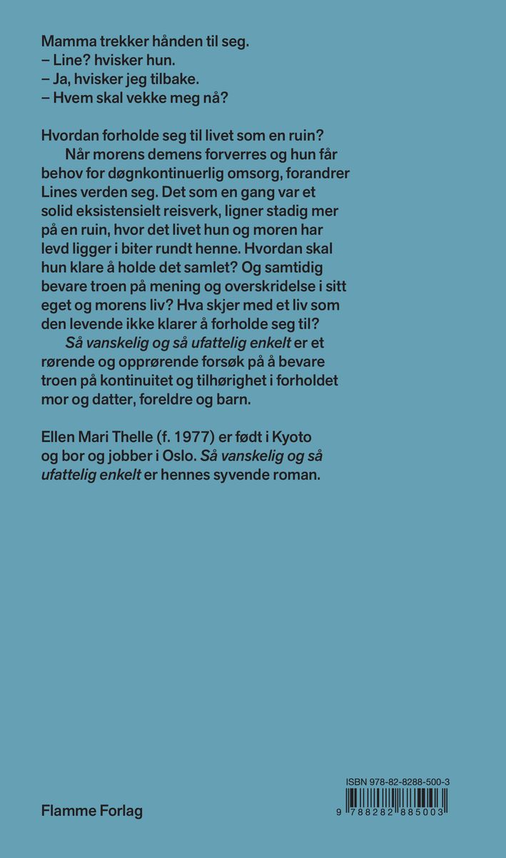 Så vanskelig og så ufattelig enkelt