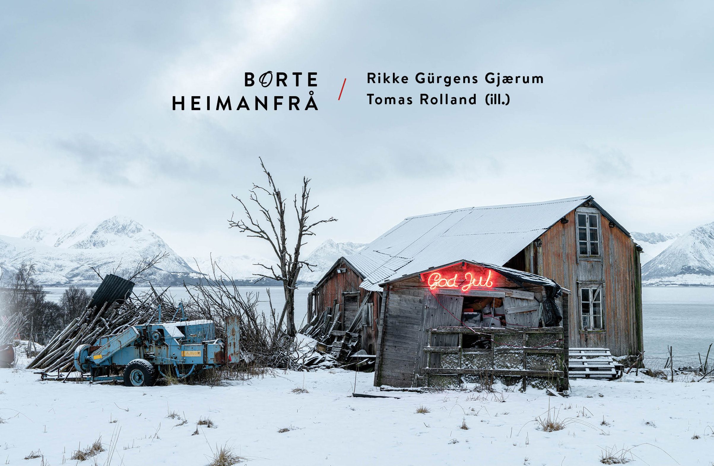 Borte heimanfrå